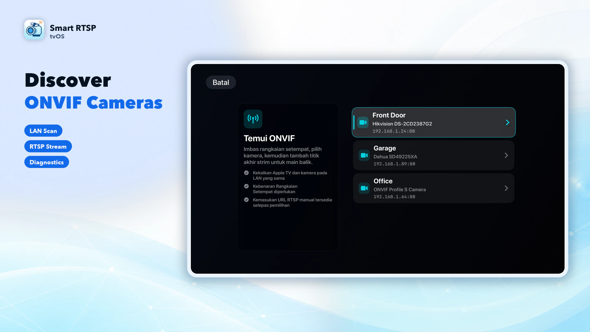 SmartRTSP untuk Apple TV: temui kamera ONVIF pada rangkaian setempat anda. Nama peranti contoh bukan pengesahan keserasian jenama.
